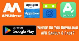 Where to Download APK for Android