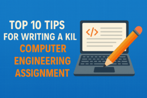 Top 10 Tips for Writing a Killer Computer Engineering Assignment