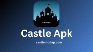 Castle Apk