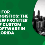AI for Logistics The New Frontier of Custom Software in Florida