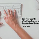 Best Free Charity WordPress Themes to Support Good Causes
