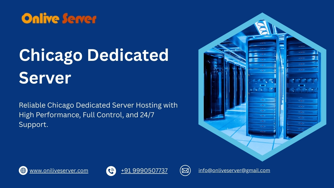 Chicago Dedicated Server by Onlive Server – Power, Performance & Full Control