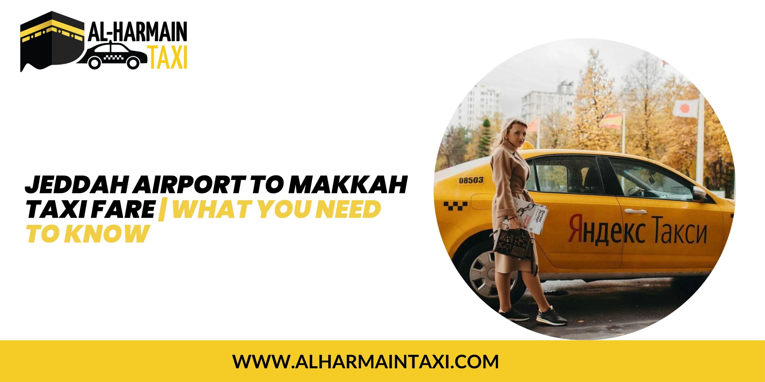 Jeddah Airport to Makkah Taxi Fare