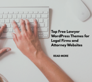 Top Free Lawyer WordPress Themes for Legal Firms and Attorney Websites