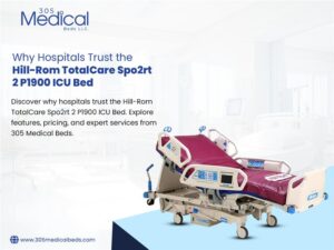 Why Hospitals Trust the Hill-Rom TotalCare Spo2rt 2 P1900 ICU Bed