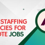 Best Staffing Agencies for Remote Jobs